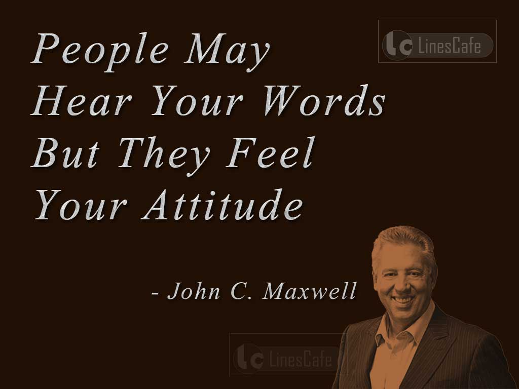 John C. Maxwell's Quotes On Attitude