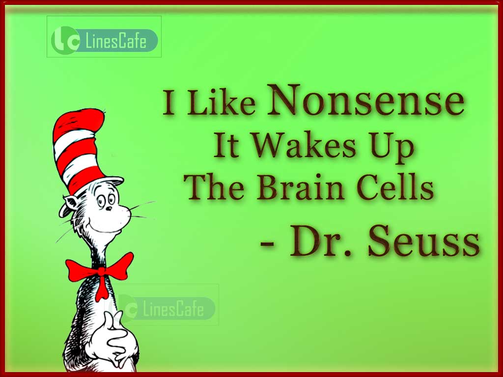 Dr. Seuss Funny Quotes On Non-Sense