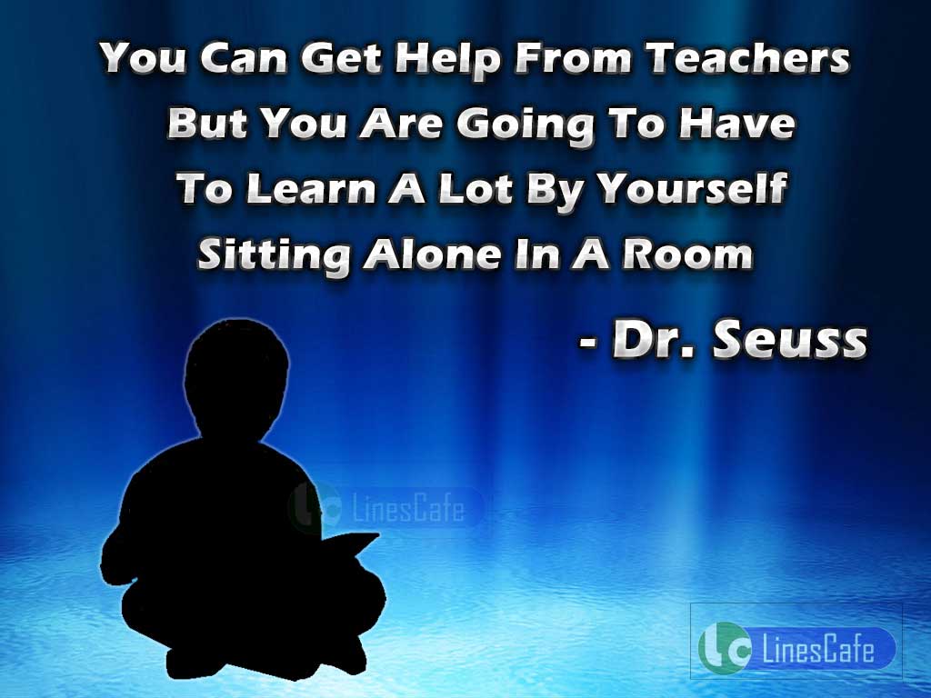Dr. Seuss Quotes On Self-Effort On Studies