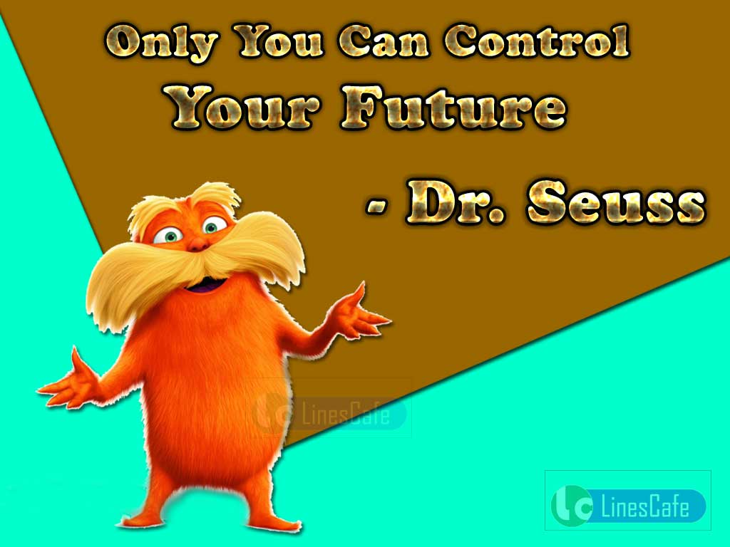 Dr. Seuss Motivational Quotes On Future