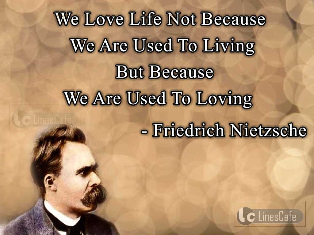 Friedrich Nietzsche Quotes On Love In Life