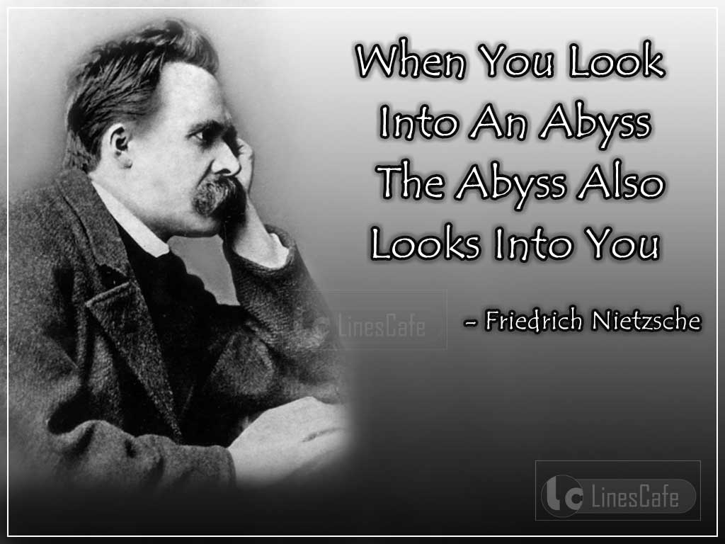 Friedrich Nietzsche Quotes Comparing The Struggles In Life To Abyss