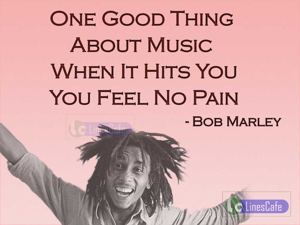 Bob Marley's Quotes On Music