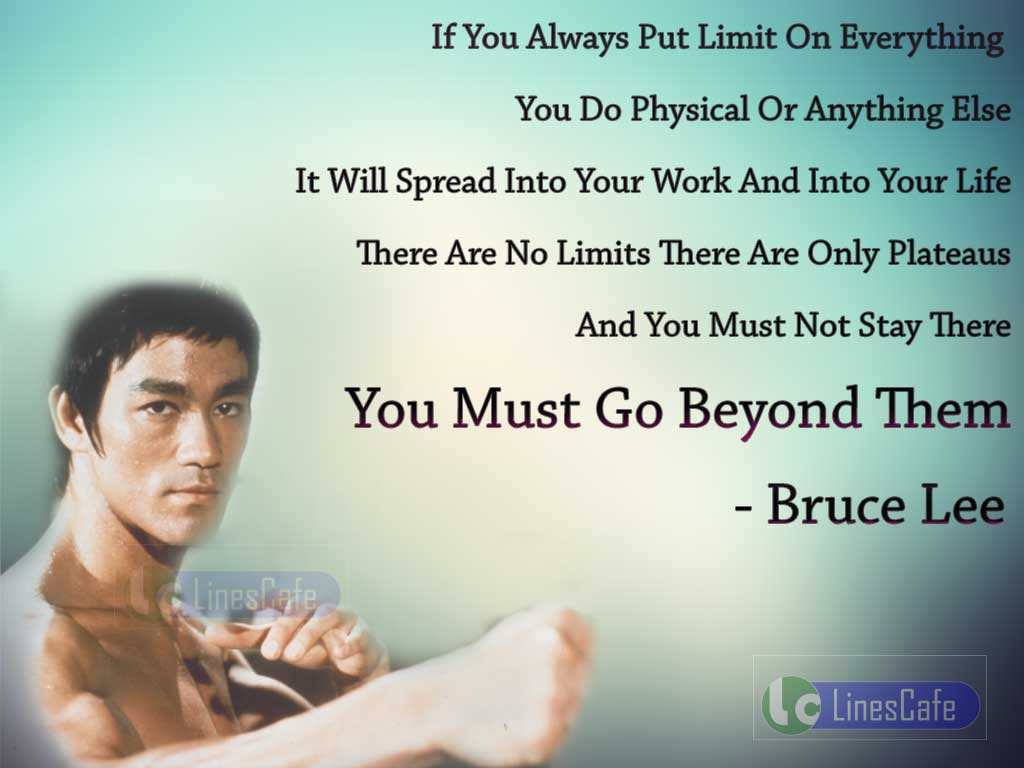 Bruce Lee's Quotes On Go Beyond Limits