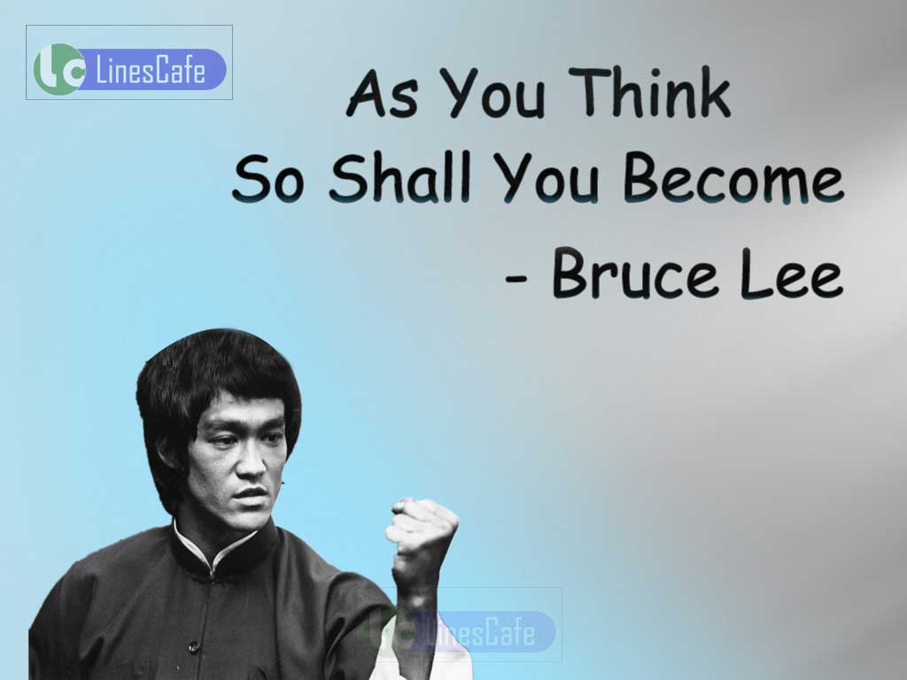 Bruce Lee's Inspirational Quotes On Power Of Thoughts