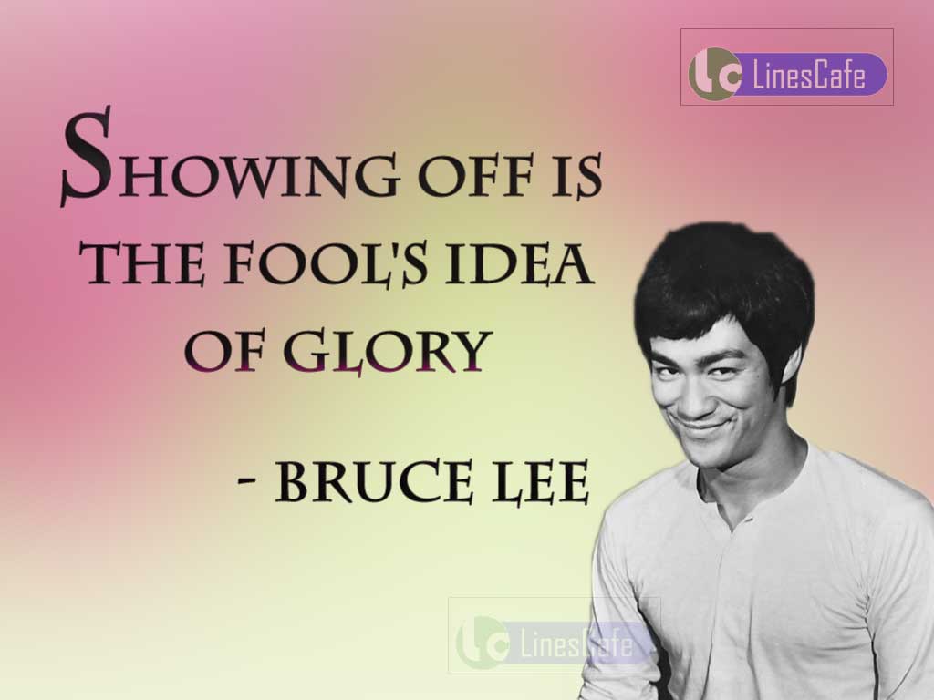 Bruce Lee's Quotes On Glory