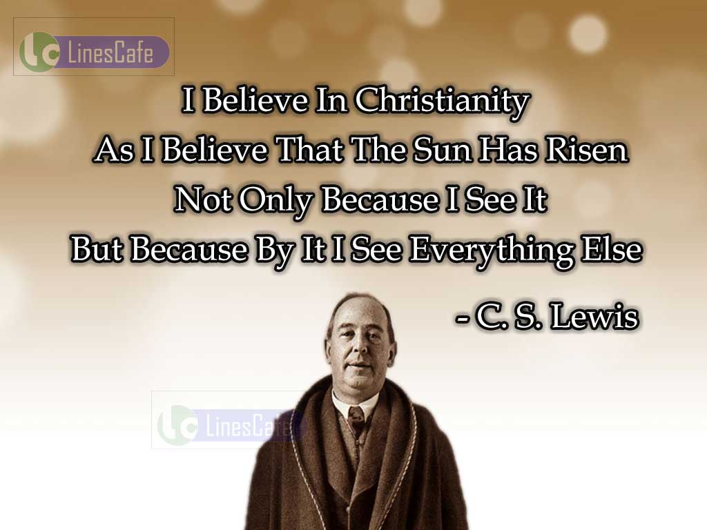 C.S. Lewis 's Quotes On Christianity