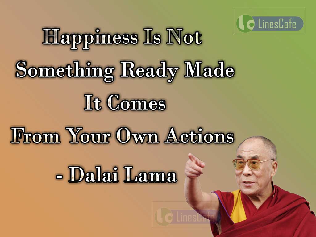 Dalai Lama's Quotes On Happiness And Action