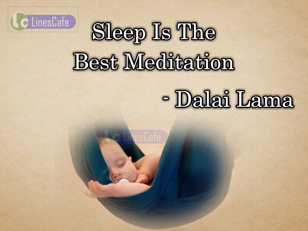 Dalai Lama's Quotes On Sleep