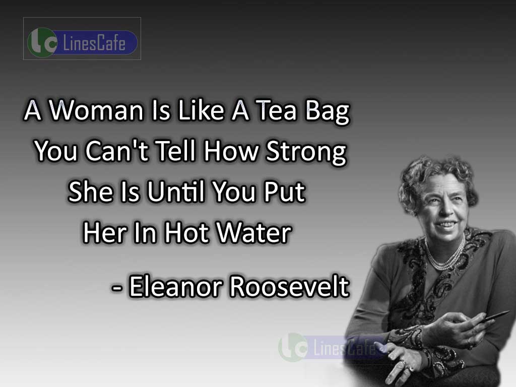 Eleanor Roosevelt's Quotes About Women's Inner Strength