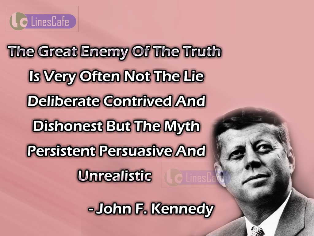 John F. Kennedy's Quotes Describe Truth