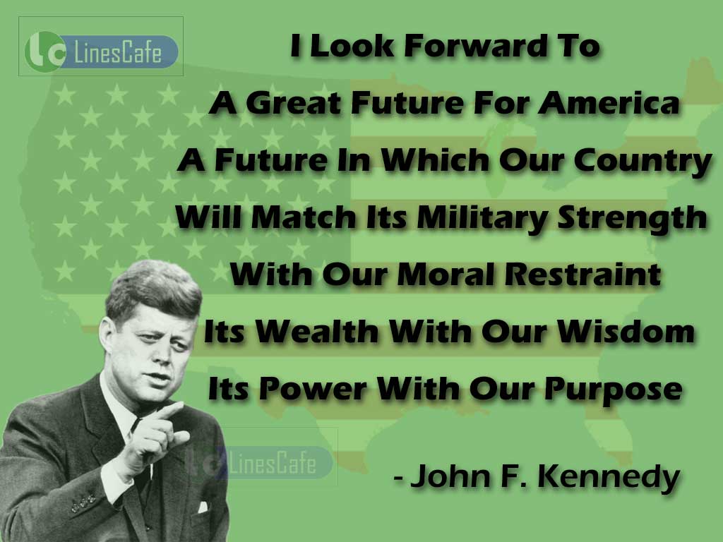 John F. Kennedy's Quotes On The Future Of America