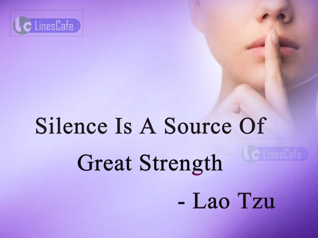 Lao Tzu's Quotes On Strength Of Silence