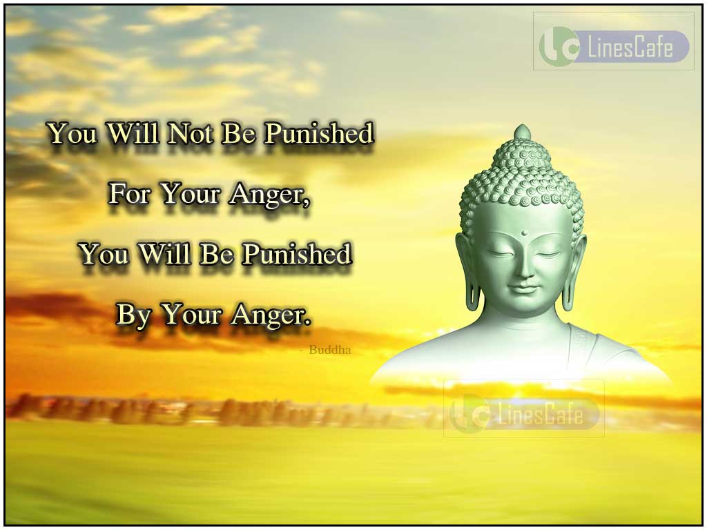 Buddha's Quotes On Causes Of Anger