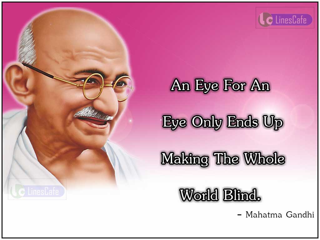 Mahatma Gandhi's Inspirational Quotes On Tit For Tat