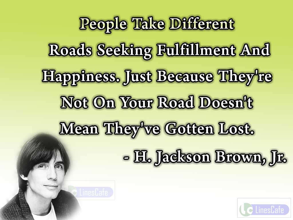 H. Jackson Brown, Jr.'s Quotes About People