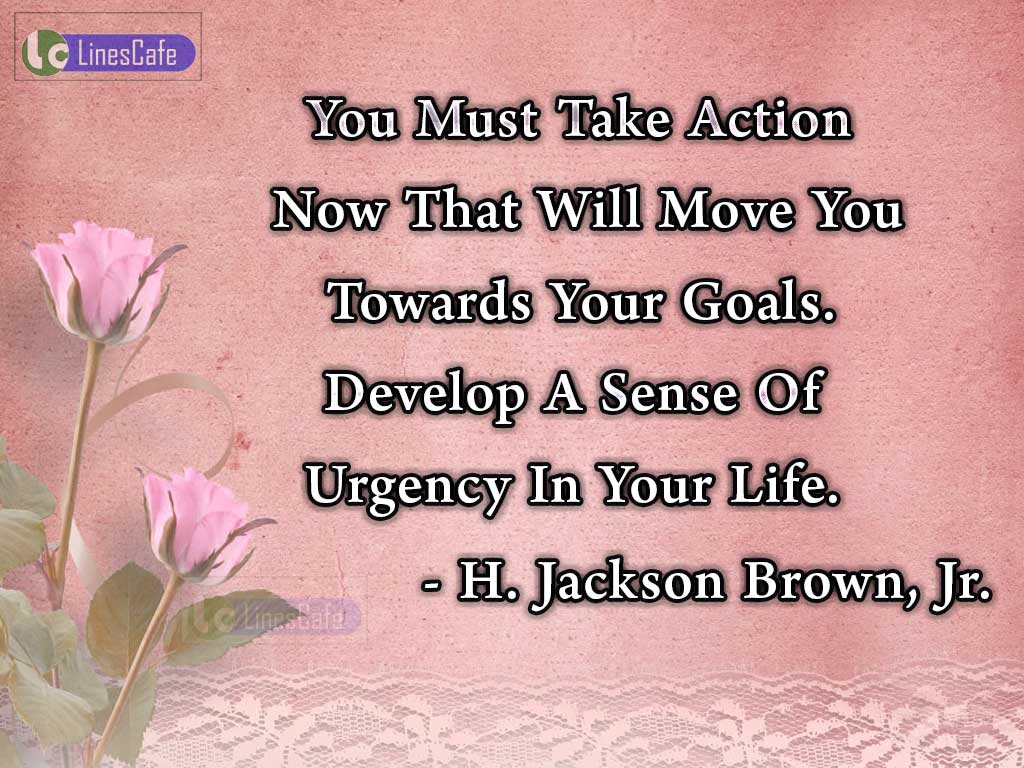 H. Jackson Brown, Jr.'s Quotes On Targeting Goals