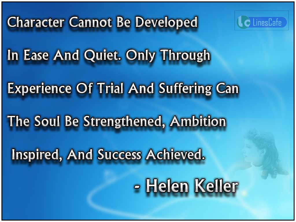 Helen Keller's Inspirational Quotes About Sufferings And Experience