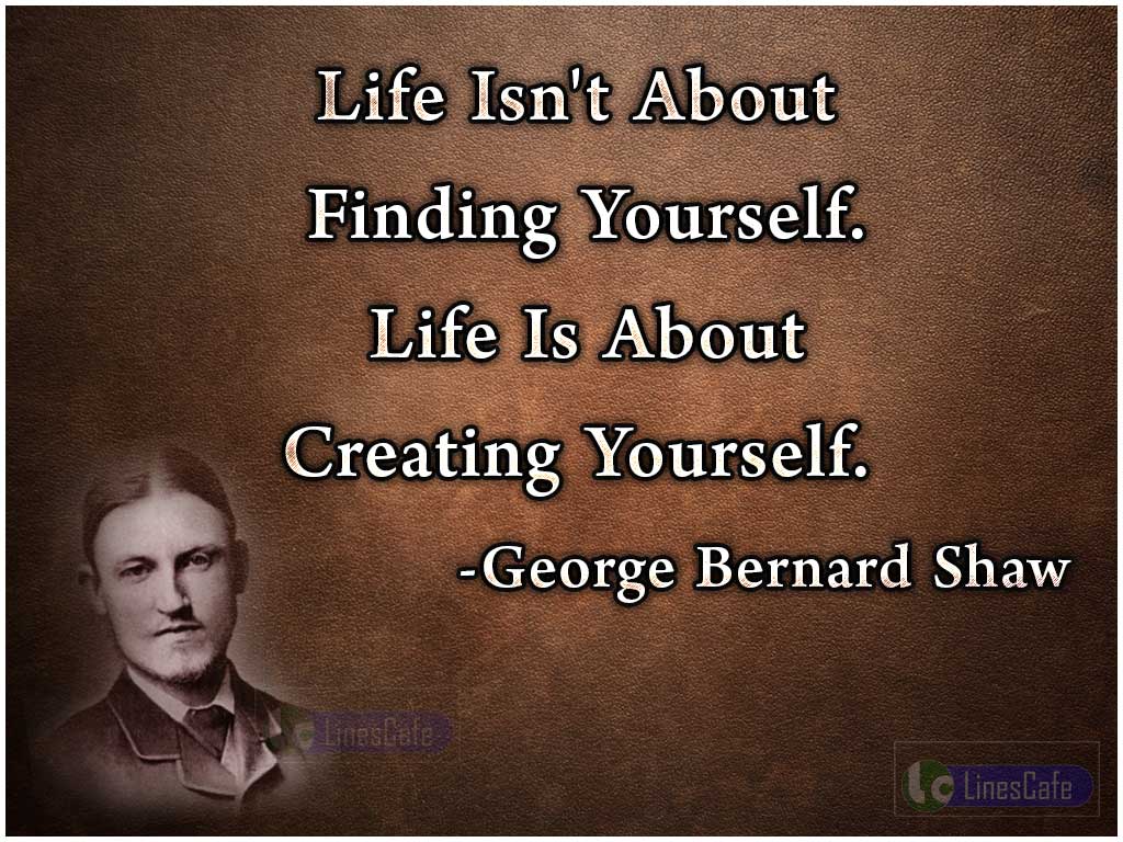 George Bernard Shaw's Inspirational Quotes About Yourself