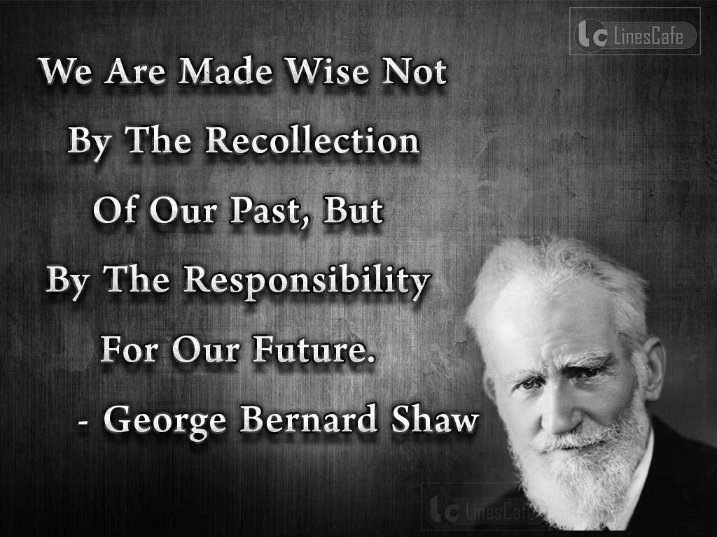 George Bernard Shaw's Quotes On Future