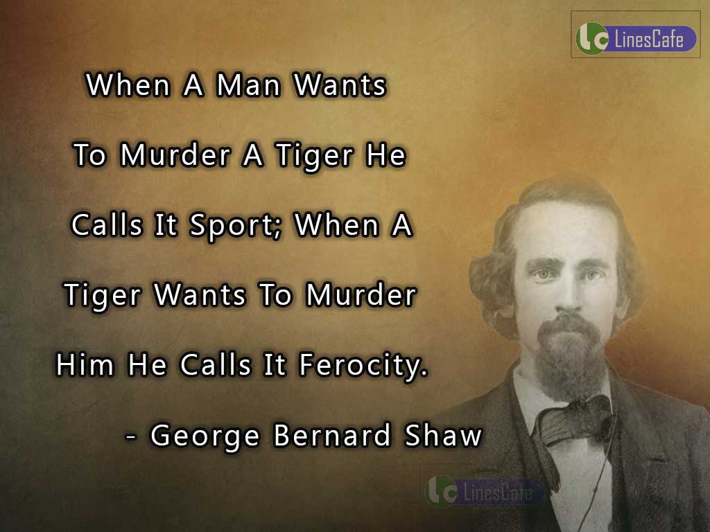 George Bernard Shaw's Funny Quotes About Ferocity