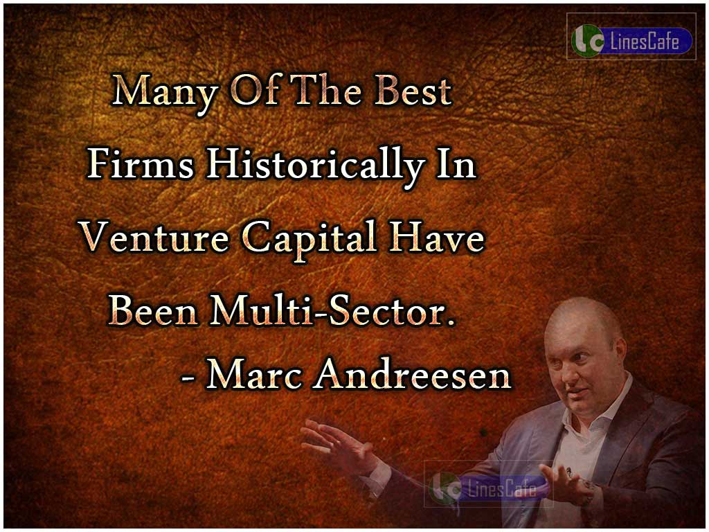 Marc Andreesen 's Quotes On Multi Sector Firms