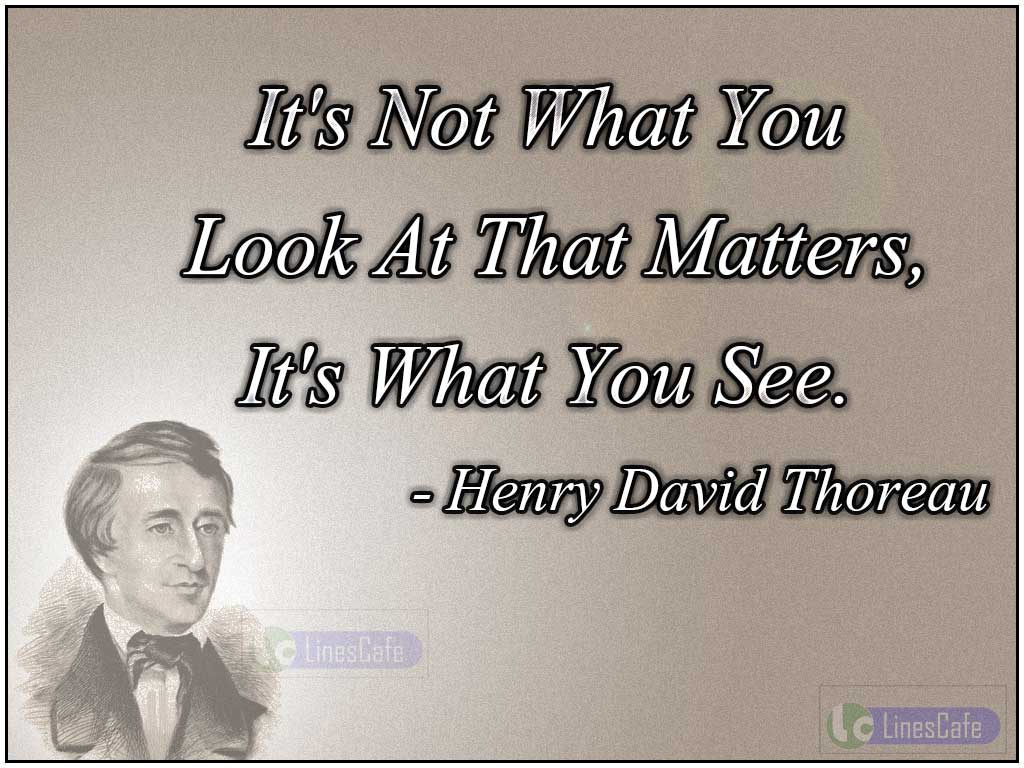 Henry David Thoreau Quotes Explaining On Truth