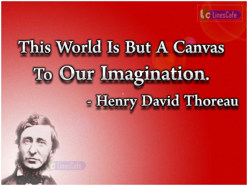 Henry David Thoreau Quotes About Imagination