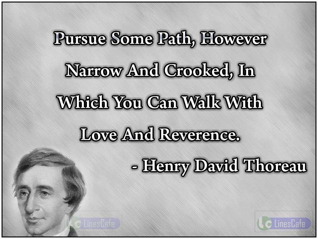 Henry David Thoreau Quotes On Love And Reverence