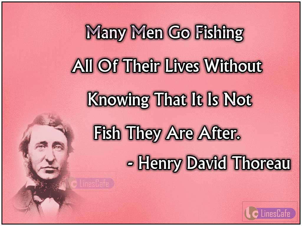 Henry David Thoreau Quotes About Man's Life