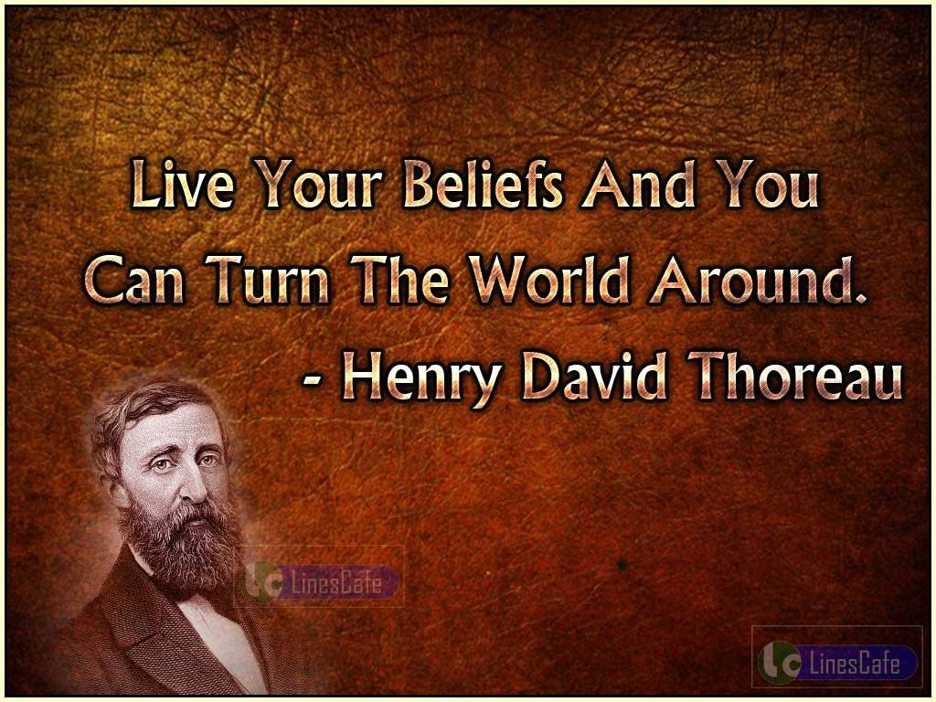 Henry David Thoreau Quotes On Power Of Beliefs