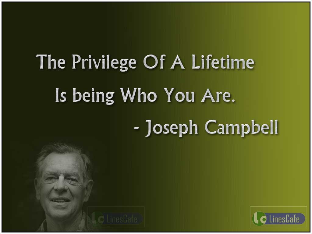 Joseph Campbell's Quotes On Life