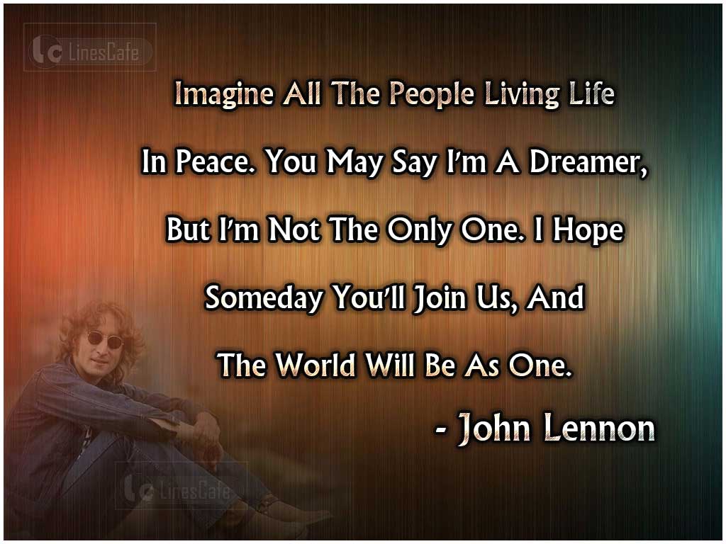 John Lennon's Quotes On His Dream Of Peace