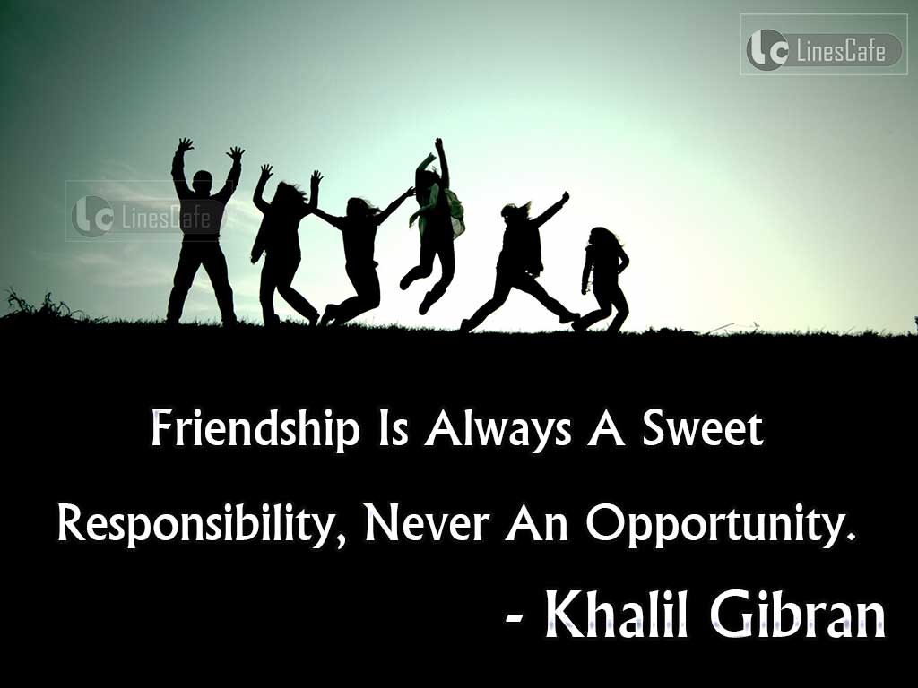 Khalil Gibran's Quotes On Friendship