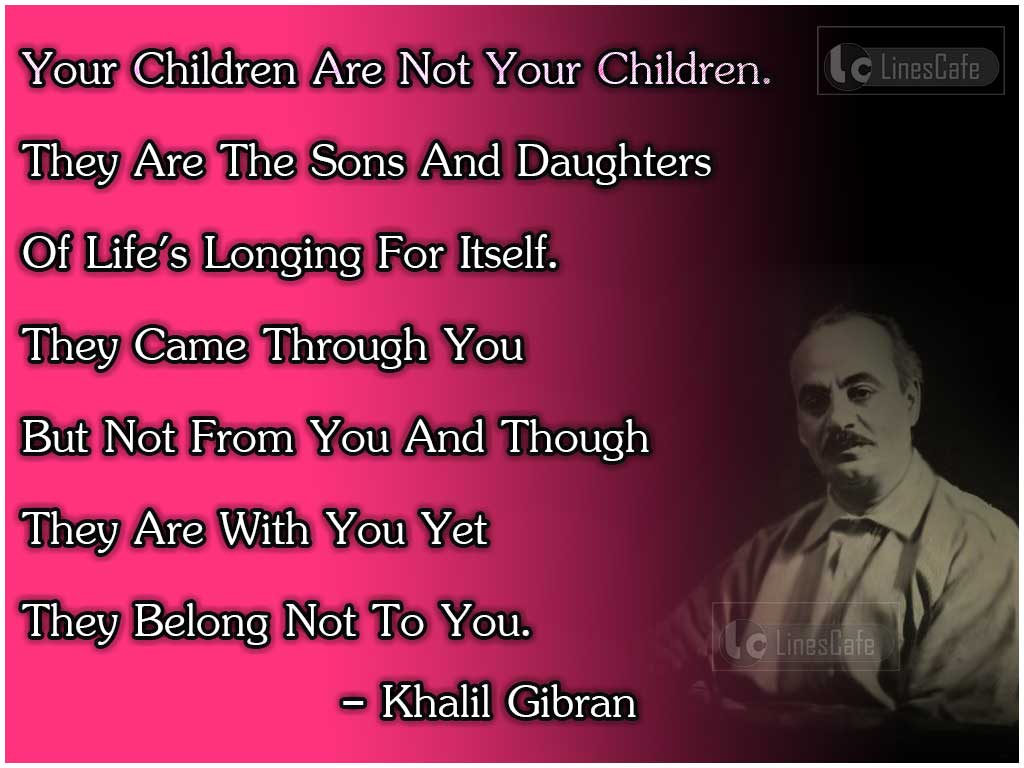 Khalil Gibran's Quotes About Children's Individuality