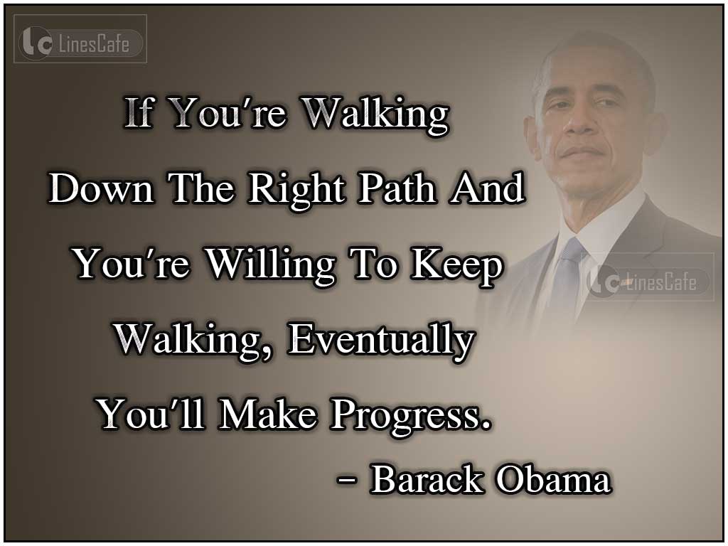 Barack Obama's Quotes on Right Path