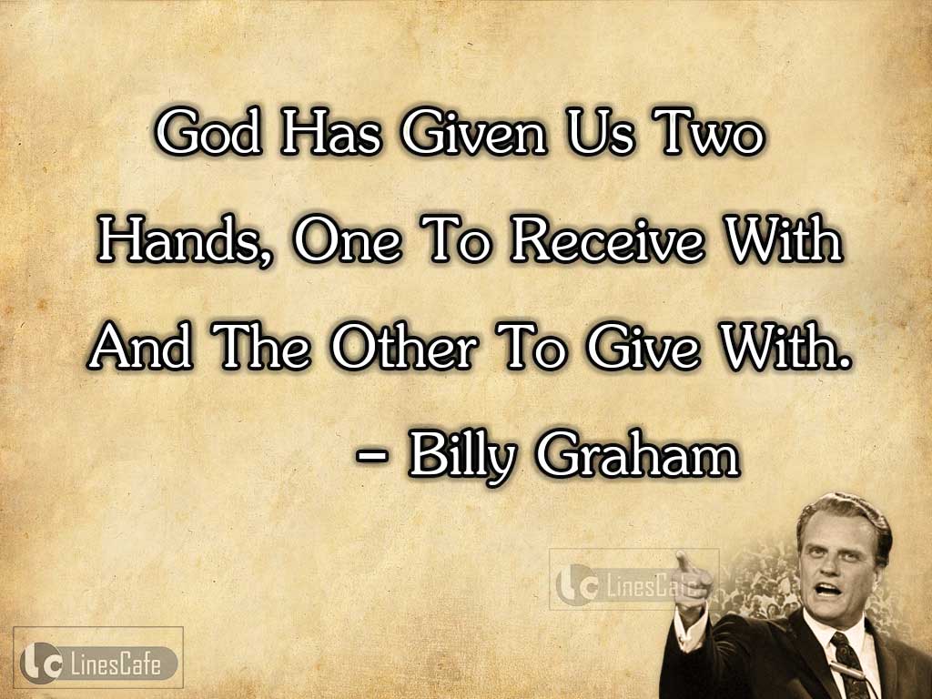 Billy Graham's Quotes About Giving To Others