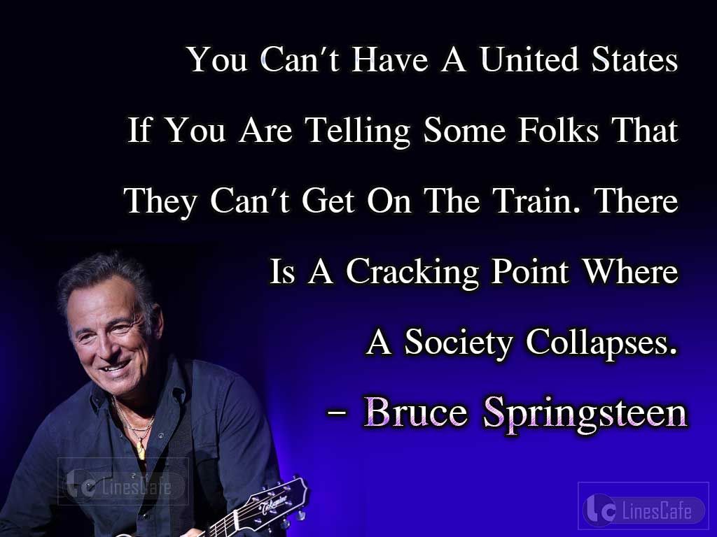 Bruce Springsteen's Quotes On Folks
