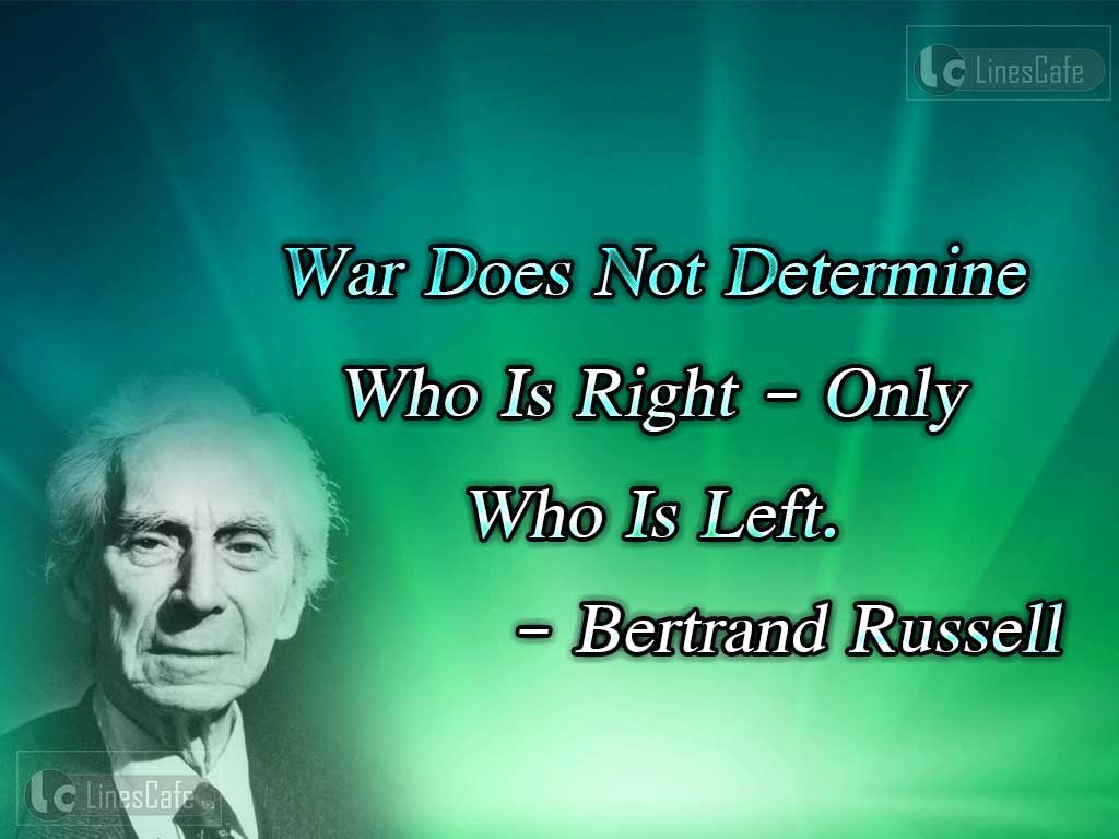 Bertrand Russell's Quotes About War