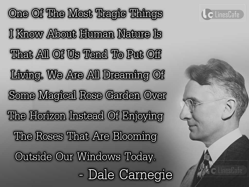 Dale Carnegie's Life Quotes On Human Nature