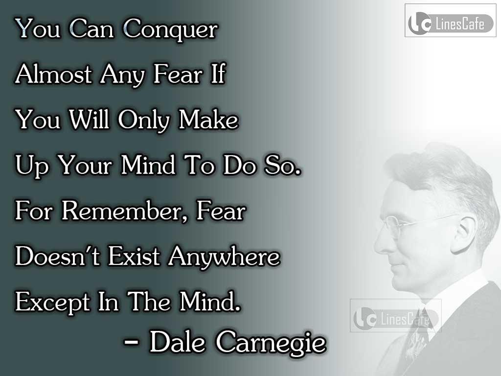Dale Carnegie's Quotes On Fear