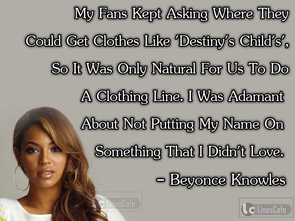 Beyonce Knowles's Quotes on Clothing 