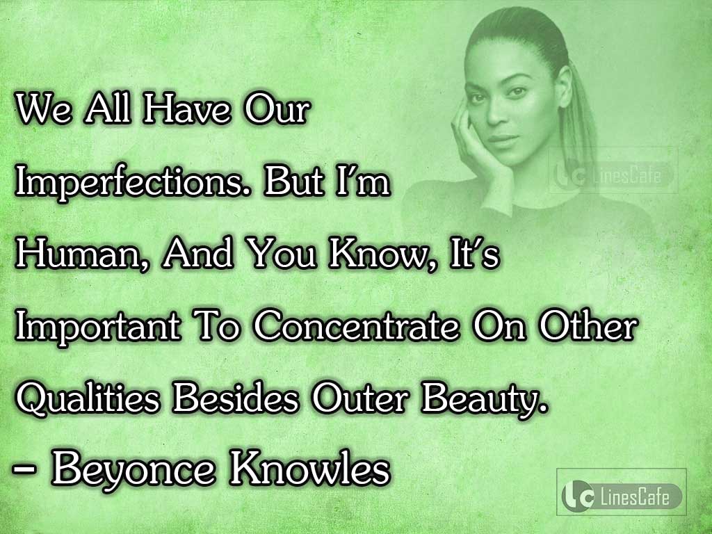 Beyonce Knowles's Quotes On Beauty