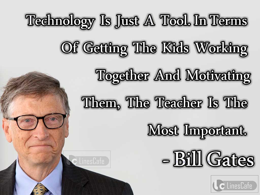 Bill Gates's Quotes On Importance Of Teacher