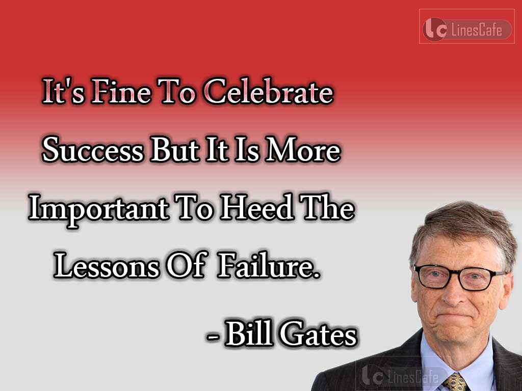 Bill Gates's Quotes On Celebration Of Success