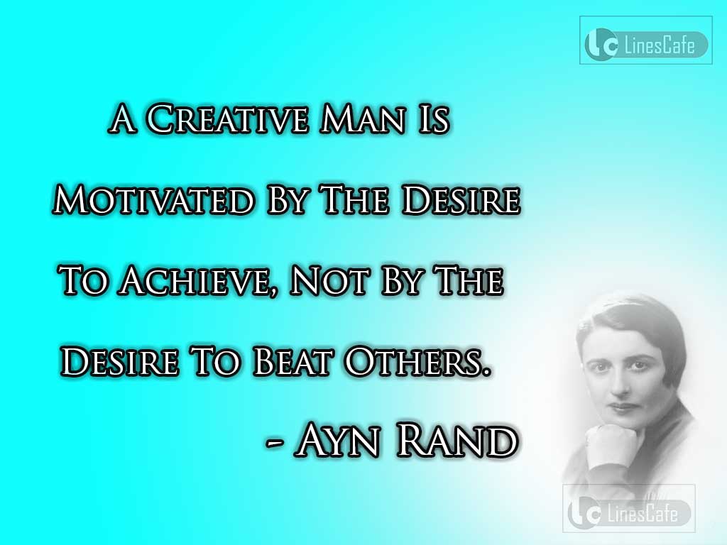 Ayn Rand's Success Quotes On Achievement