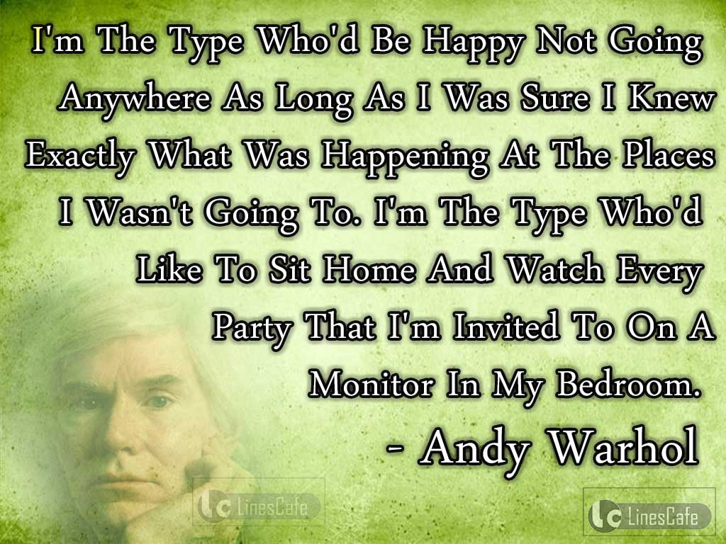 Andy Warhol's Quotes About His homesick