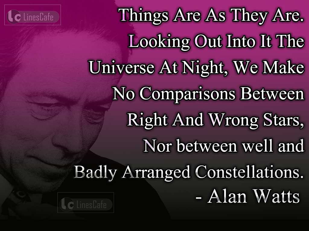 Alan Watts's Quotes Naturality