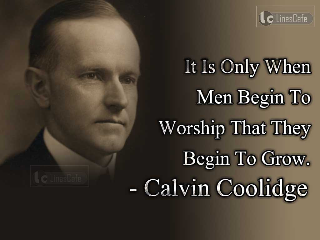 Calvin Coolidge's Quotes On Worship