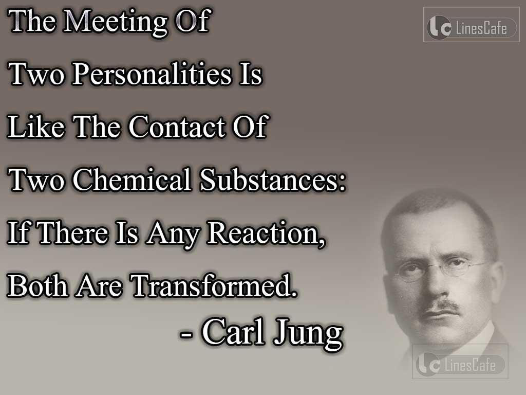 Carl Jung's Quotes On Meeting Of Two Personalities